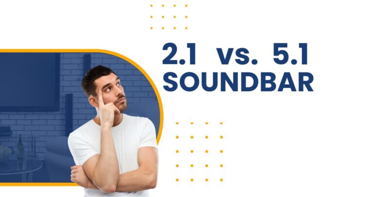 2.1 vs. 5.1 Soundbar: Which is better for 2023?